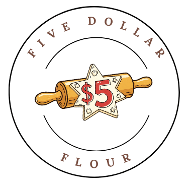 Five Dollar Flour